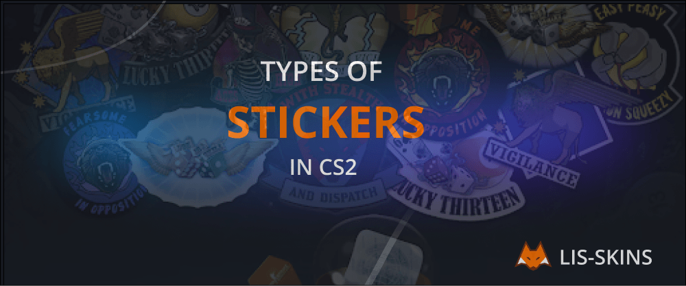 Types of Stickers in CS2