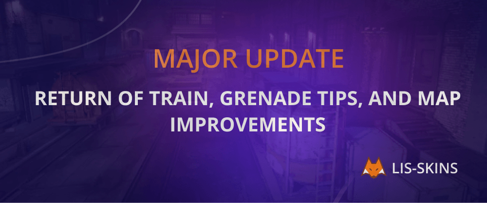 Major Update: Return of Train, Grenade Tips, and Map Improvements