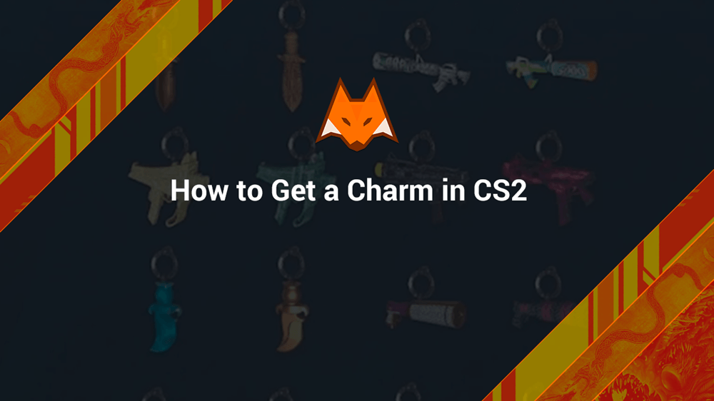 How to Get a Charm in CS2