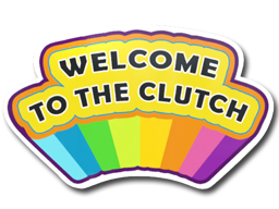 Sticker | Welcome to the Clutch